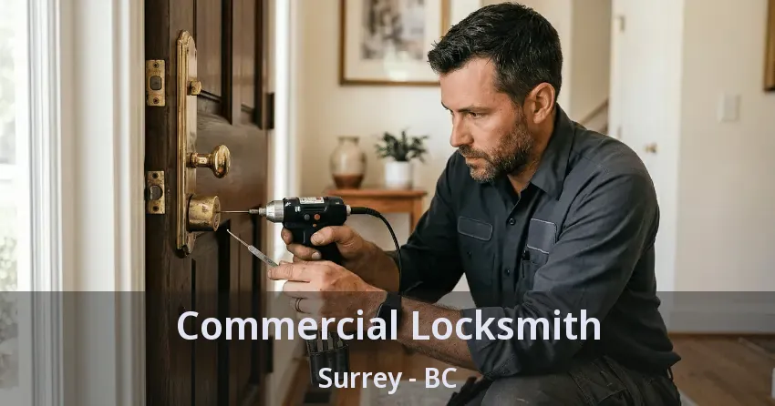 Commercial Locksmith Surrey - BC