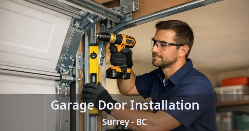 Garage Door Installation Surrey - BC Garage Door Installation Surrey - BC