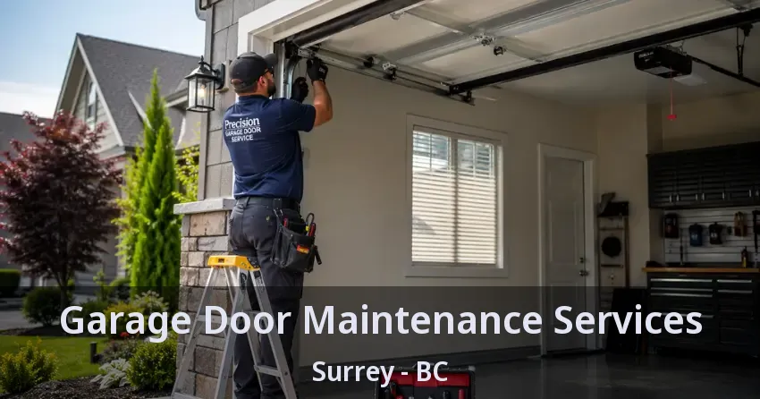 Garage Door Maintenance Services Surrey - BC Garage Door Maintenance Services Surrey - BC