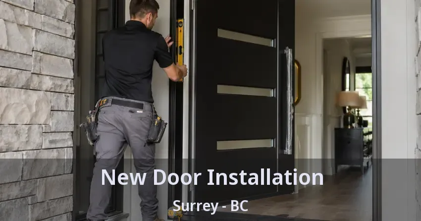 New Door Installation Surrey - BC