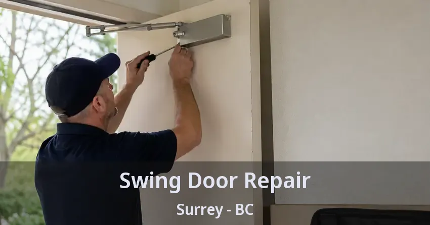 Swing Door Repair Surrey - BC